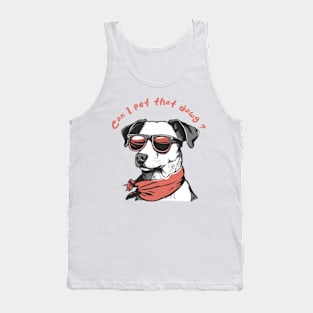 can i pet that dawg Tank Top